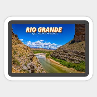 Rio Grande at Big Bend Sticker